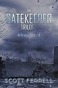The Gatekeeper Trilogy: Books 1-3