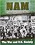 The War and U.S. Society (Nam The Vietnam War)