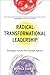 Radical Transformational Leadership [Paperback] Monica Sharma by Monica Sharma