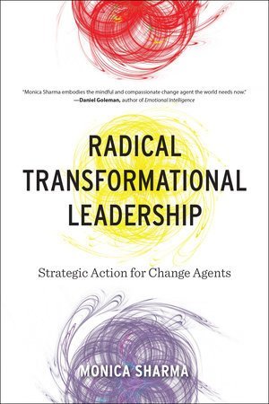 Radical Transformational Leadership [Paperback] Monica Sharma (Paperback)