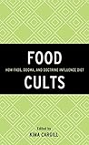 Food Cults by Kima Cargill