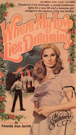 Where My Love Lies Dreaming: the Southerners #3 (Paperback)