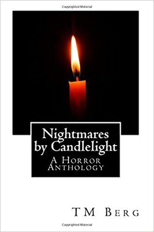 Nightmares by Candlelight: A Horror Anthology