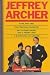 Kane and Abel / The Prodigal Daughter / Not a Penny More, Not... by Jeffrey Archer