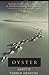Oyster : A Novel