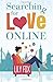 Searching for Love Online
