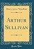 Arthur Sullivan