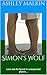 Simon's Wolf: Love can be f...