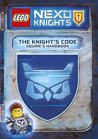 Lego NEXO Knights: The Knight's Code (Hardcover)