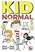 Kid Normal (Kid Normal, #1)