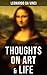 Leonardo da Vinci: Thoughts on Art & Life