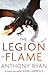 The Legion of Flame (The Draconis Memoria, #2) by Anthony Ryan