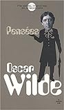 Oscar Wilde : Pensées, maximes et anecdotes
