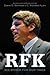 RFK: His Words for Our Times
