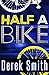 Half A Bike