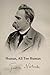 Human, All Too Human by Friedrich Nietzsche