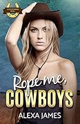 Rope Me, Cowboys