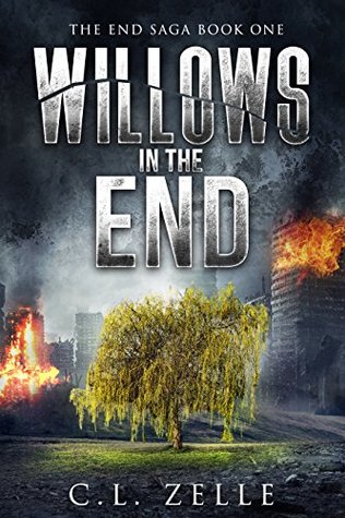 Willows in the End (The End Saga #1)