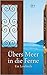 Übers Meer in die Ferne by Gregor Gumpert