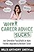 Why Career Advice Sucks™