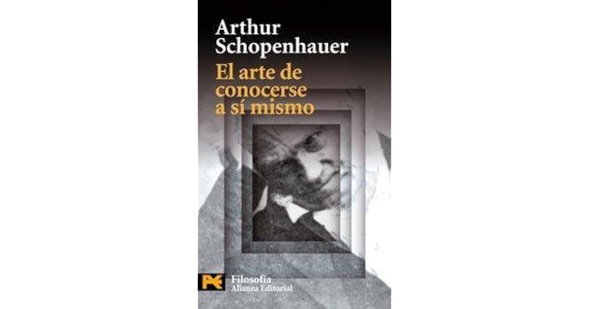El arte de conocerse a sí mismo by Arthur Schopenhauer