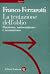 La tentazione dell'oblio: R...