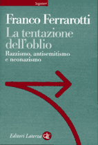 La tentazione dell'oblio: Razzismo, antisemitismo e neonazismo