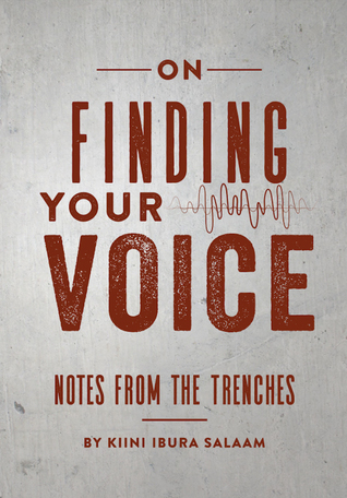 On Finding Your Voice (Notes from the Trenches, #4)