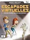Sueurs froides au pays des momies (Escapades virtuelles #1) Sueurs froides au pays des momies (Escapades virtuelles #1)
