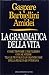La grammatica della vita: Come trovare l'equilibrio con se stessi tra le piccole e le grandi cose della realtà quotidiana
