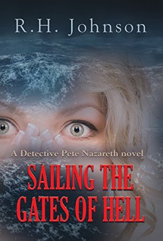 Sailing the Gates of Hell (Detective Pete Nazareth, #6)