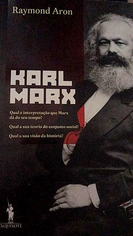 Karl Marx by Raymond Aron