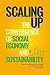 Scaling Up: The Convergence of Social Economy and Sustainability (Athabasca University Press)