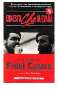 Ernesto Che Guevara raccontato da Fidel Castro