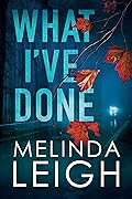What I've Done (Morgan Dane, #4)