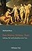 Das Wahre, Schöne, Gute: Aufstieg, Fall und Fortbestehen einer Trias (German Edition)