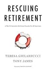 Rescuing Retirement: A Plan to Guarantee Retirement Security for All Americans (Columbia Business School Publishing)