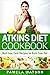 Atkins Diet Cookbook: Best ...