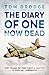 The Diary of One Now Dead by Tom Drodge