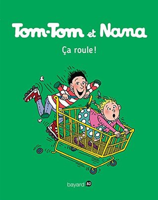 Tom-Tom et Nana - T31 - Ça roule (Kindle Edition)