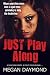 Just Play Along (Andy Knight Series, #1)