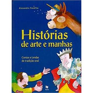 Histórias de Arte e Manhas: Contos e lendas de tradição oral (Hardcover)