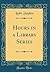 Hours in a Library Series (Classic Reprint)