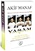 Yaşam Nedir ve Nasıl Dolasıya Yaşanır? by Akif Manaf