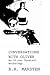 Conversations with Oliver: An Oliver Tunstall Anthology