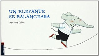 Un elefante se balanceaba (Hardcover)