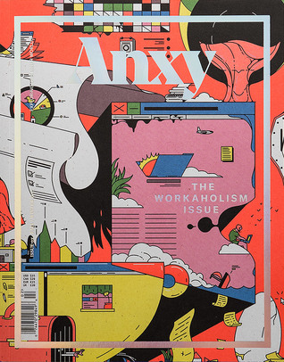 Anxy, The Workaholism Issue