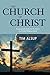 The Church of Christ: Pursu...