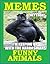 Animal Memes: More Hilariou...
