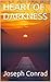 HEART OF DARKNESS